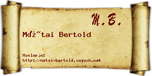 Mátai Bertold névjegykártya
